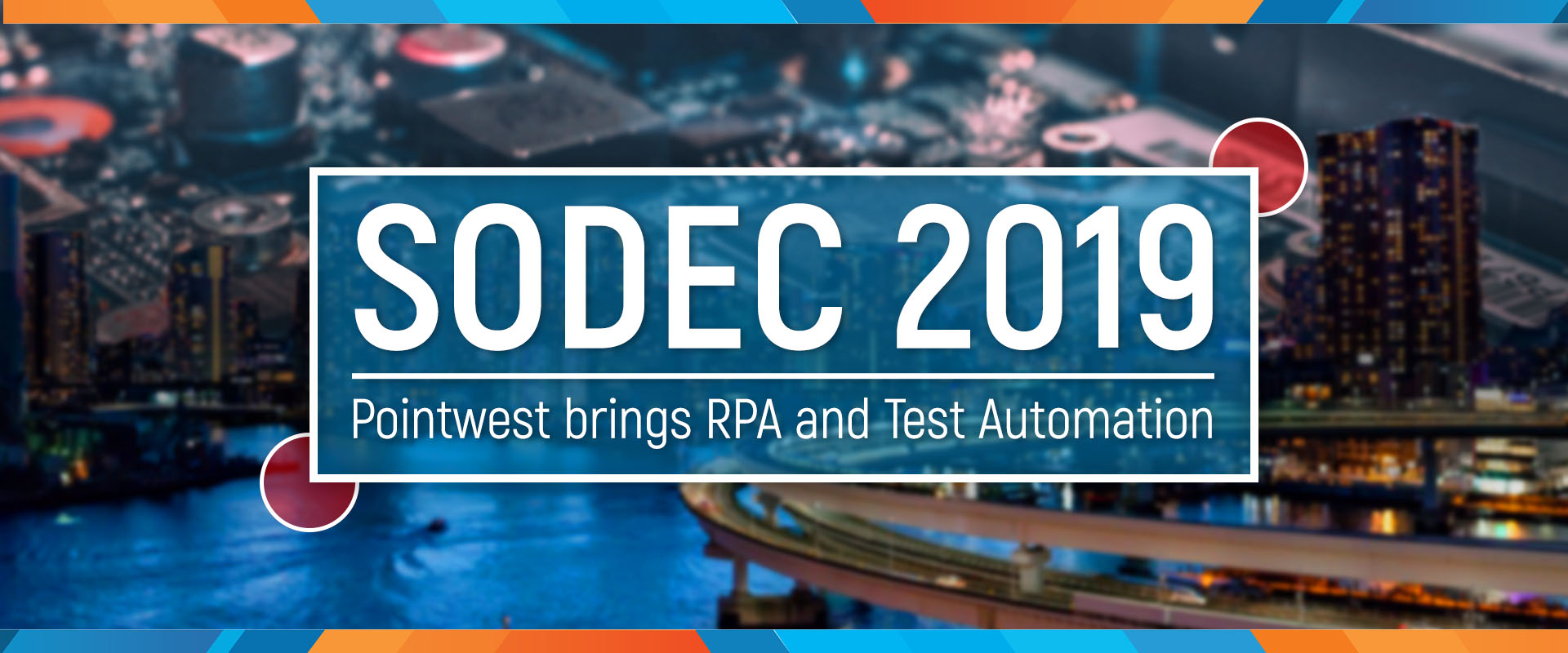 Pointwest In SODEC 2019 Offers RPA Test Automation Pointwest